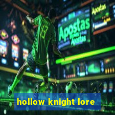 hollow knight lore